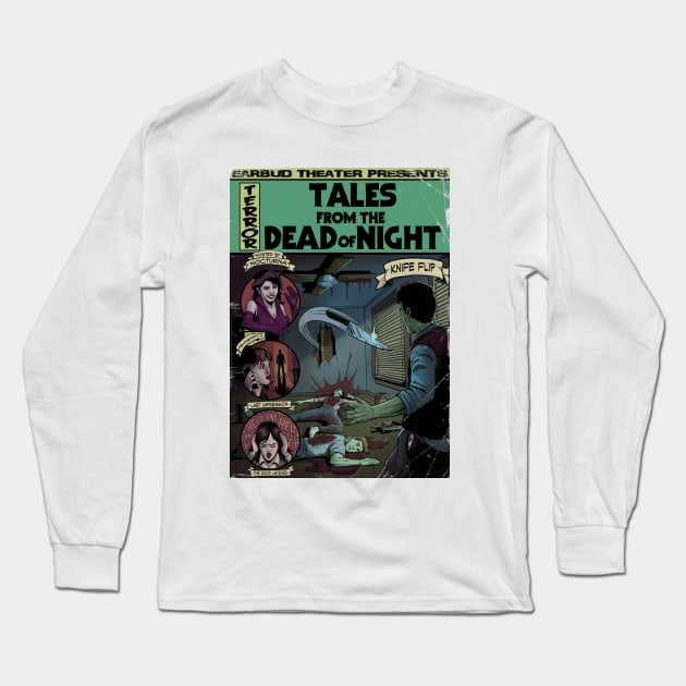 Tales From The Dead of Night Long Sleeve T-Shirt by Earbud Theater